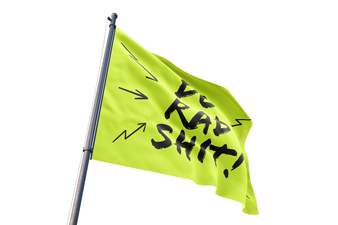 Do Rad Shit Flag