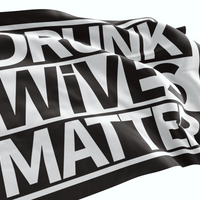 Drunk Wives Matter Flag