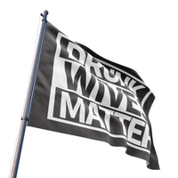 Drunk Wives Matter Flag