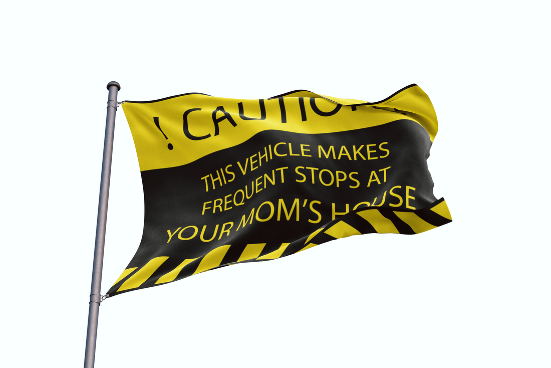 Caution Frequent Stops at Mom's