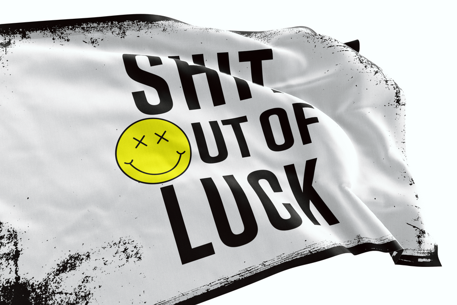 Shit Out of Luck