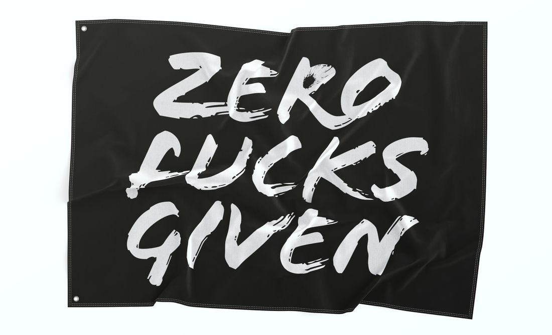 Zero Fucks Given