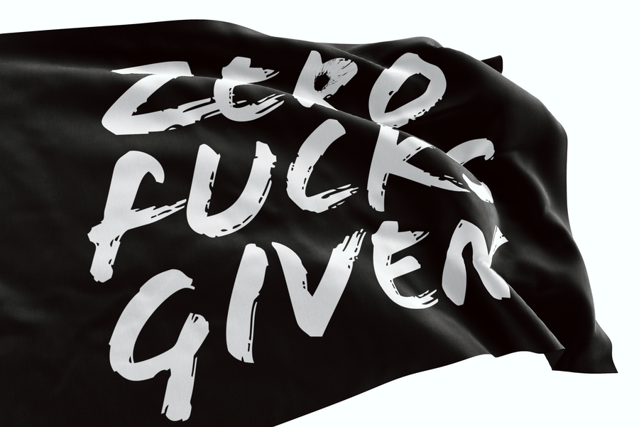 Zero Fucks Given