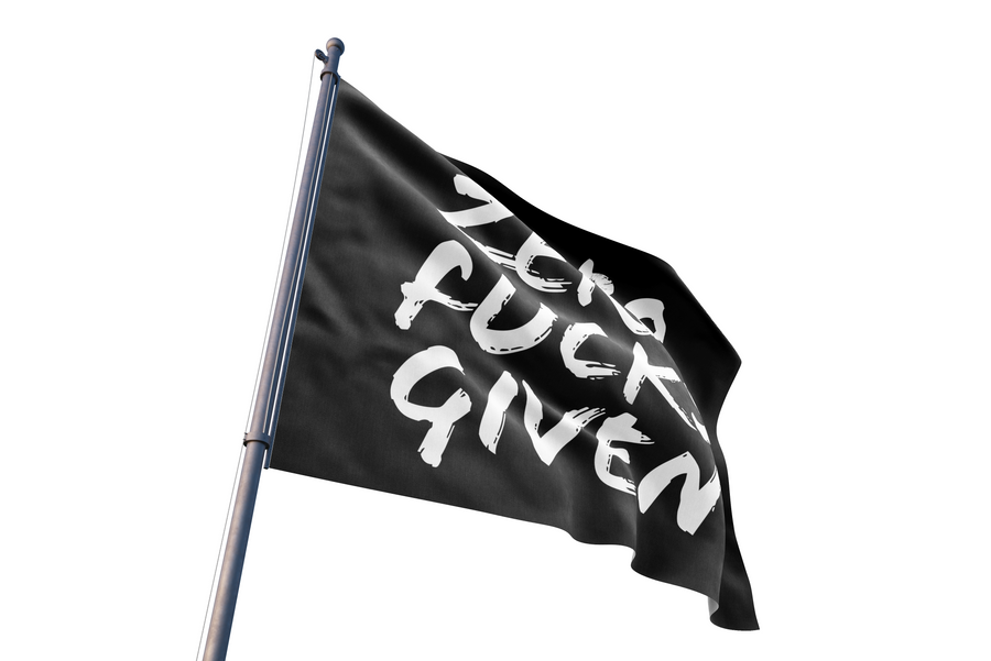 Zero Fucks Given